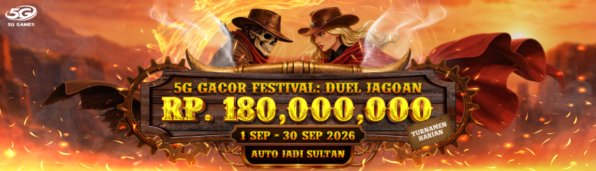 5GGAMES – 5G GACOR FESTIVAL DUEL JAGOAN