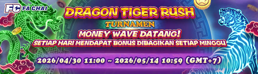 FACHAI – DRAGON TIGER RUSH TURNAMEN
